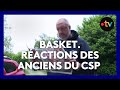 A me fait mal au cur  ces anciens joueurs du csp sous le choc face  la crise