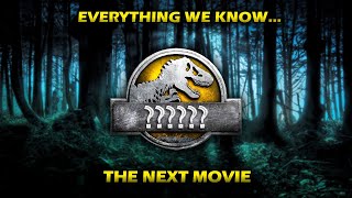 EVERYTHING WE KNOW SO FAR ABOUT THE NEXT JURASSIC MOVIES