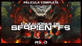 CAZADORES DE SERPIENTES | HD | ACCIÓN AVENTURA | PELICULA EN ESPAÑOL LATINO