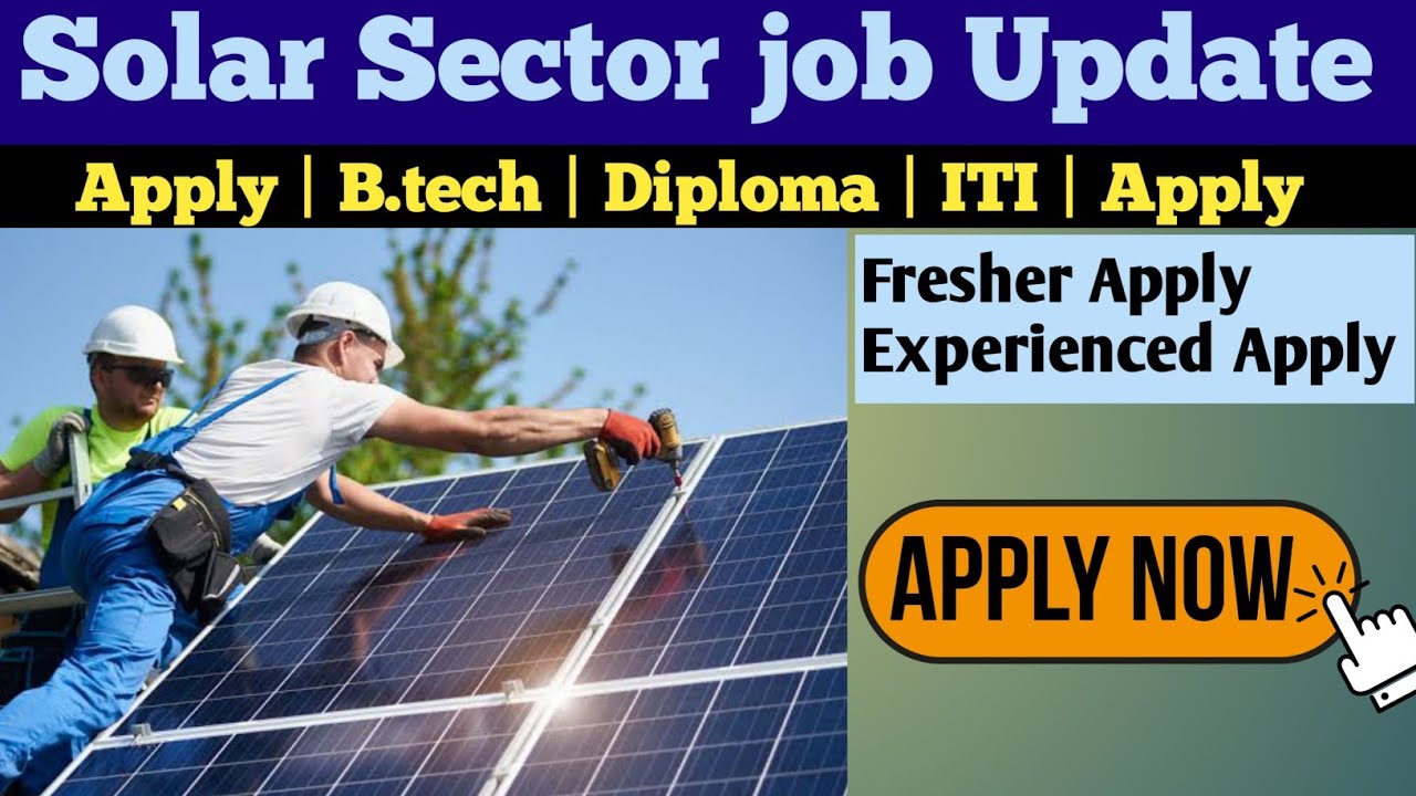 Solar Sector Job | Solar Jobs | Mechanical Electrical Jobs | Fresher Jobs 2021 | Fresher Apply