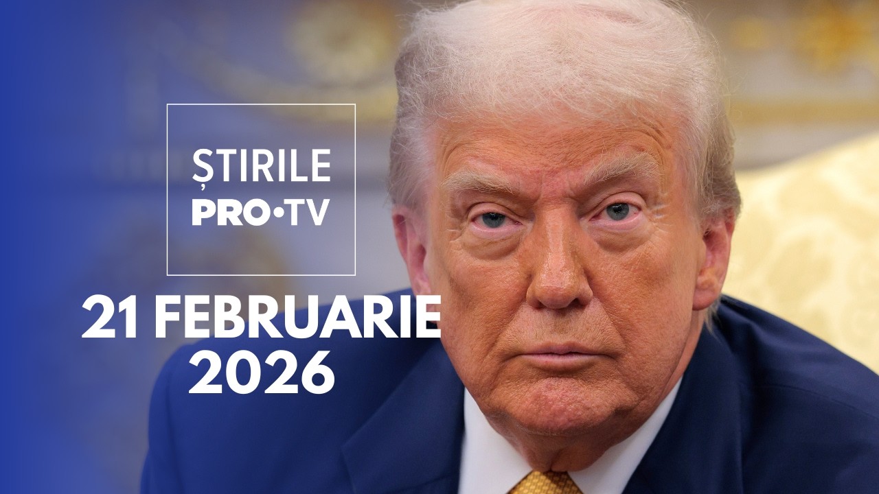 Știrile PRO TV - 21 Februarie 2026 | Taxele vamale impuse de Trump, declarate ilegale