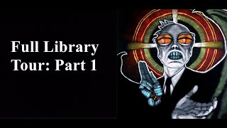 Full Library Tour Part 1