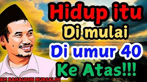 Hidup Itu Sebenarnya Di Mulai Umur 40 Tahun Ke Atas!! || Penjelasan Gus Baha #gusbaha