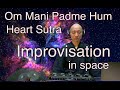 Om Mani Padme Hum~Heart Sutra Mix on a live-looping music【meditation/healing/sleep/yoga/exercise】