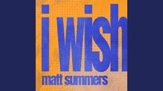 i wish