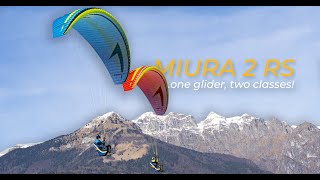 MIURA 2 RS …one glider, two classes! EN-A/B easy intermediate wing for beginning and leisure pilots