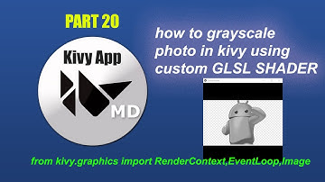 How To Use Custom GLSL SHADER In Kivy App To Grayscale Image-Python Kivy App GUI Tutorial