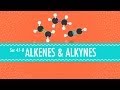 Alkenes & Alkynes: Crash Course Chemistry #41