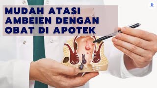 10 Obat Ambeien Paling Ampuh Di Apotek