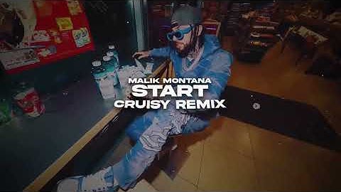 Malik Montana - START (Cruisy Remix)