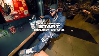 Malik Montana - START (Cruisy Remix)