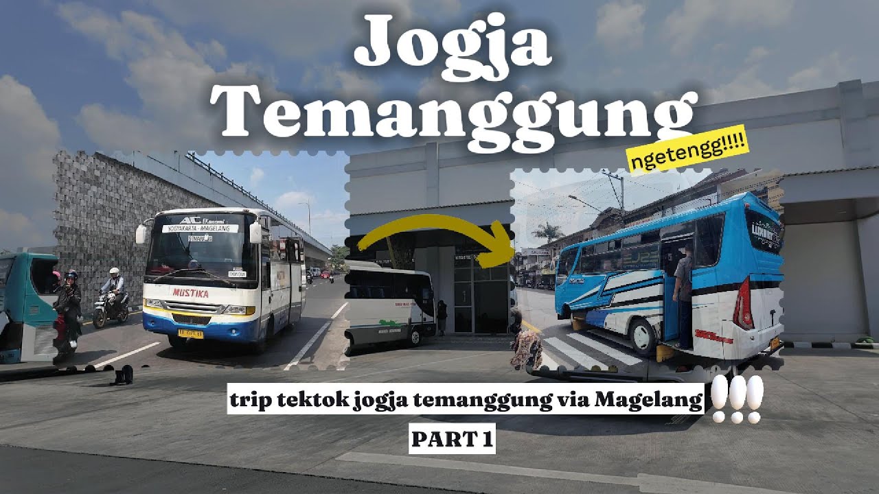 NAIK BUS LEGEND, MURAH SIH, APAKAH LEBIH WORTH IT ???  TRIP REPORT TEKTOK JOGJA TEMANGGUNG | PART 1