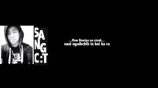 Miniatura del video "Sang Cin Thang   Misual Ka Thlacamnak  lyrics ( Karaoke Version )"