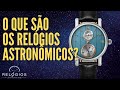 Introdução aos Relógios Astronômicos. O que são? Quais são?