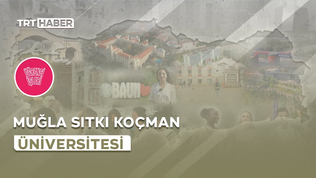 ogrenci isleri mugla sitki kocman universitesi youtube