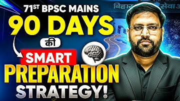 How to Crack 71st BPSC Mains in 90 Days?🔥| 71 BPSC Mains Preparation Strategy | BPSC Wallah