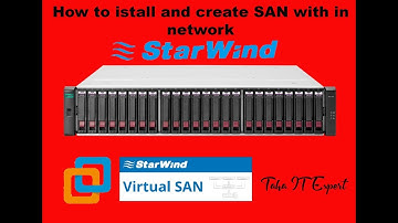 How to Install and create SAN by using starwind