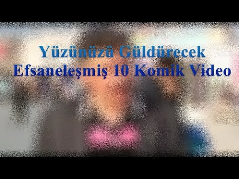 Yüzünüzü Güldürecek Efsaneleşmiş 10 Video