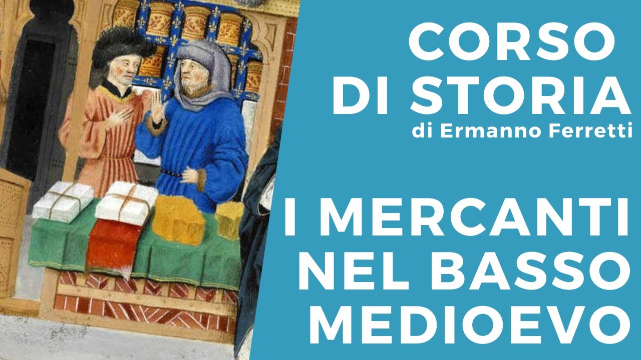 I mercanti nel Basso Medioevo