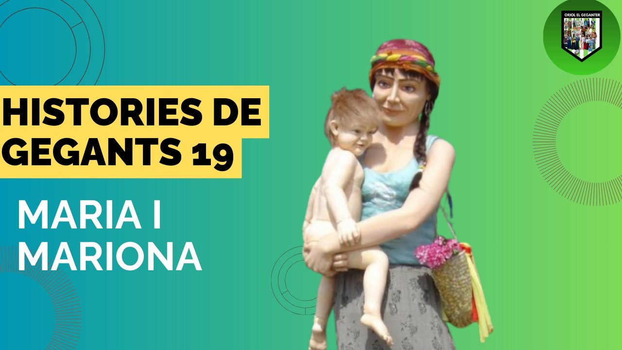Històries de gegants 19 (Maria i Mariona)