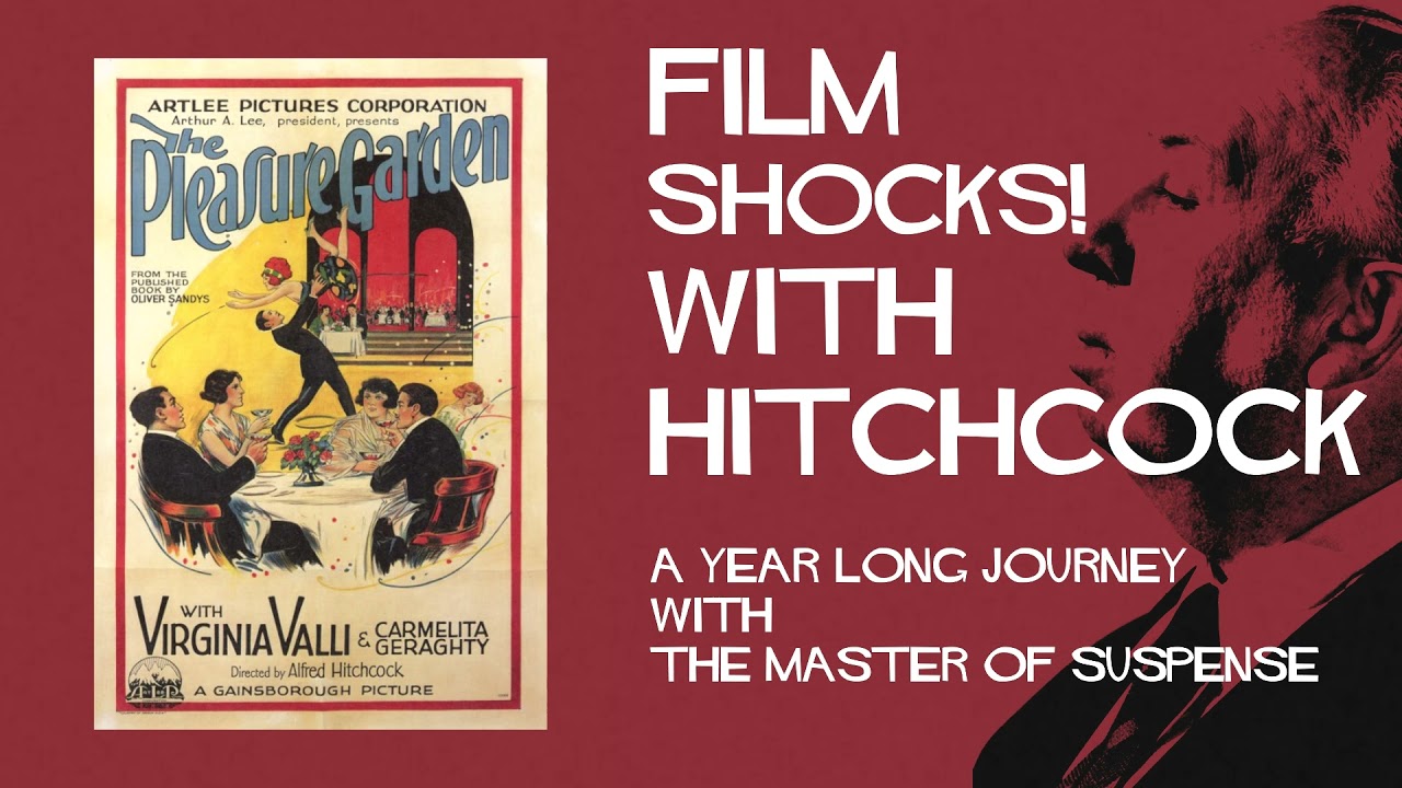 Hitchcock's 1st Movie THE PLEASURE GARDEN - Film Shocks! w/ Hitchcock