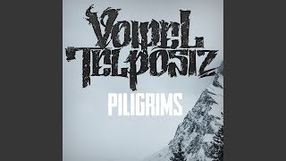 Piligrims - VOIPEL TELPOSIZ
