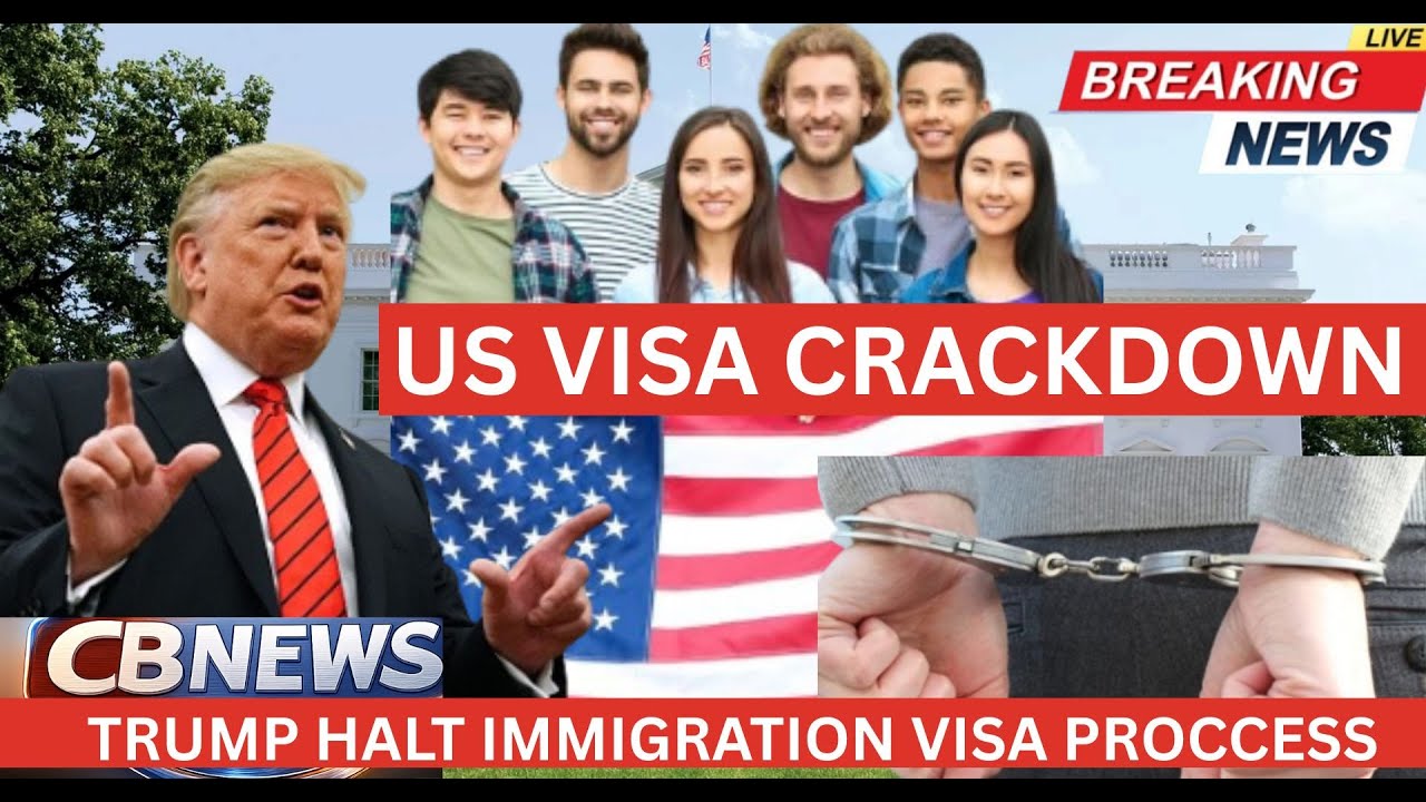 US VISA CRACKDOWN. U.S  Suspends Immigrant Visa Processing For 75 Countries