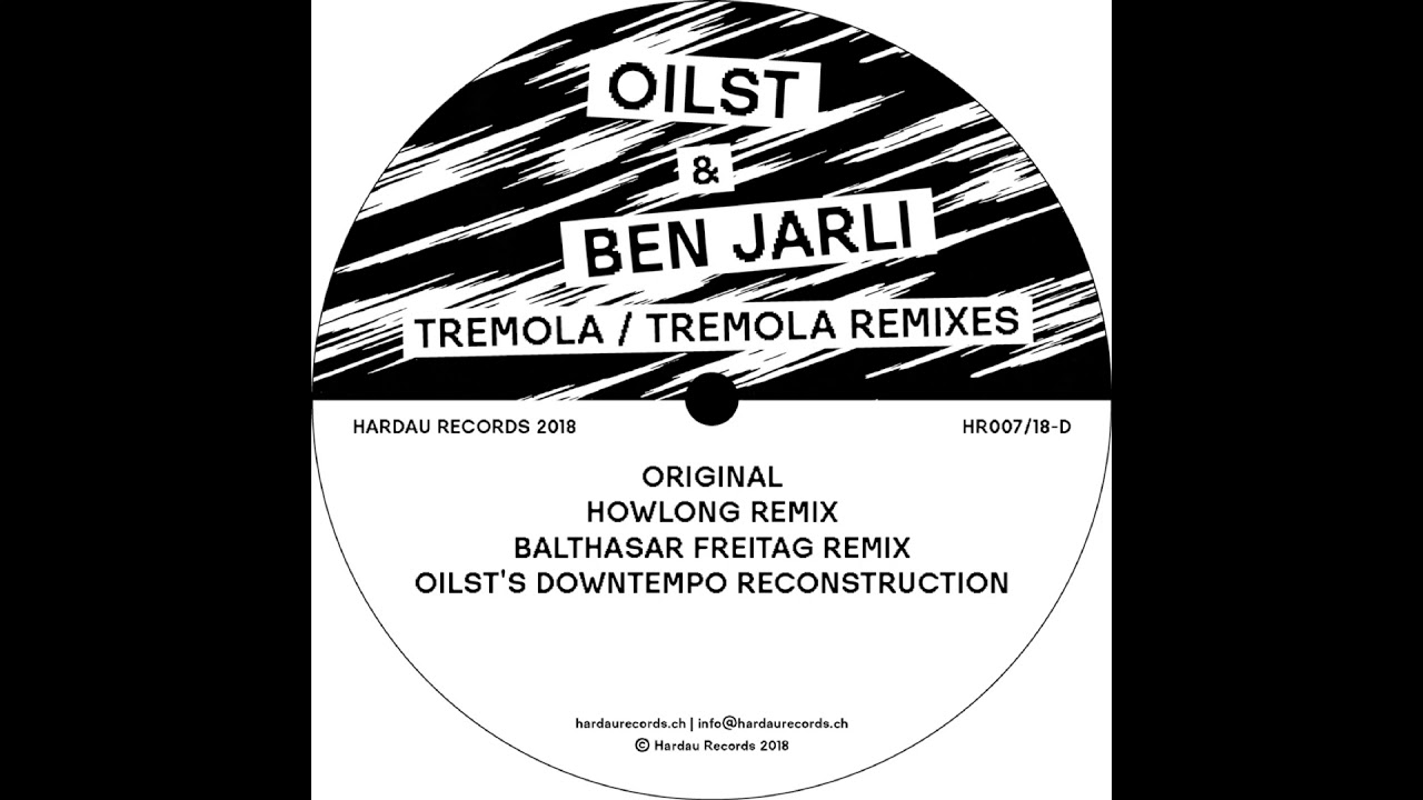 Oilst & Ben Jarli - Tremola (Howlong Remix) - Hardau Records, 2018