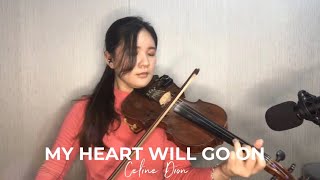 My Heart Will Go On - Celine Dion (Violin Cover) by Curry