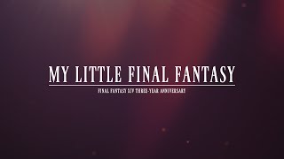 MY LITTLE FINAL FANTASY - FFXIV 3周年記念短編映画