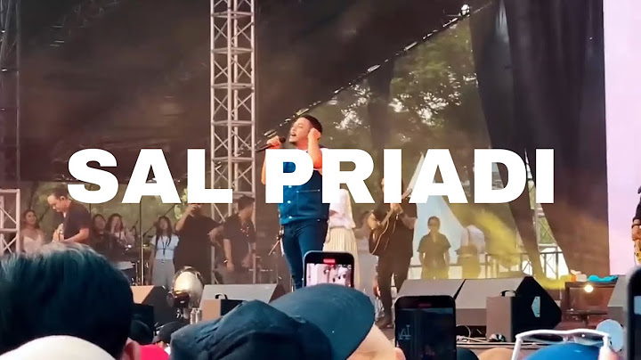 FULL - SAL PRIADI ft. NADIN AMIZAH & TEDDY ADITYA LIVE
