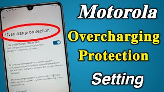 motorola overcharging protection setting 🛡️ over charge features / moto g62 over charge setting screenshot 5