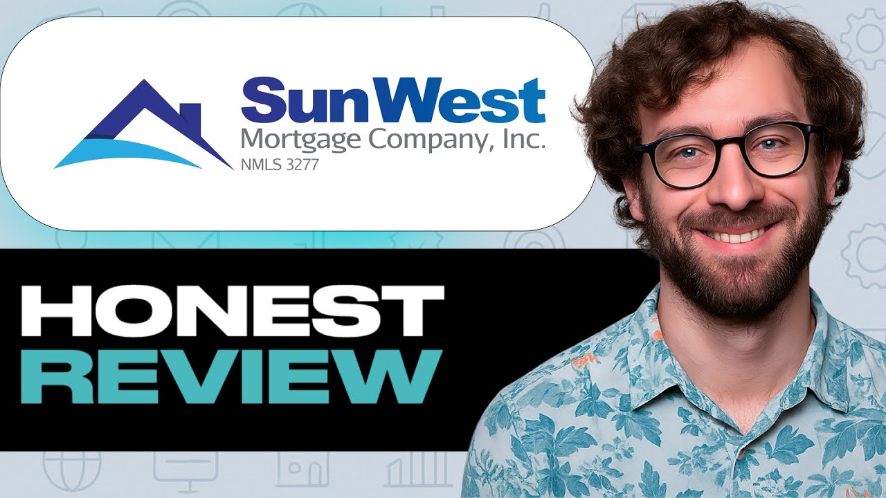 Sun West Mortgage  Features Strengths Weaknesses Honest Review – Watch Before Using My Experience