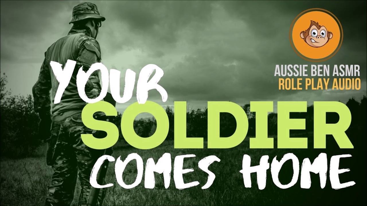 ASMR ROLE PLAY: [Your Soldier's Come Home] [Happy]