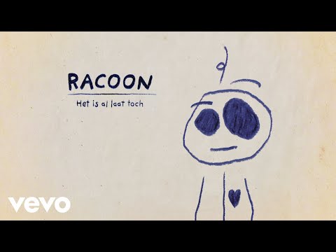 racoon---het-is-al-laat-toch-(still-video)