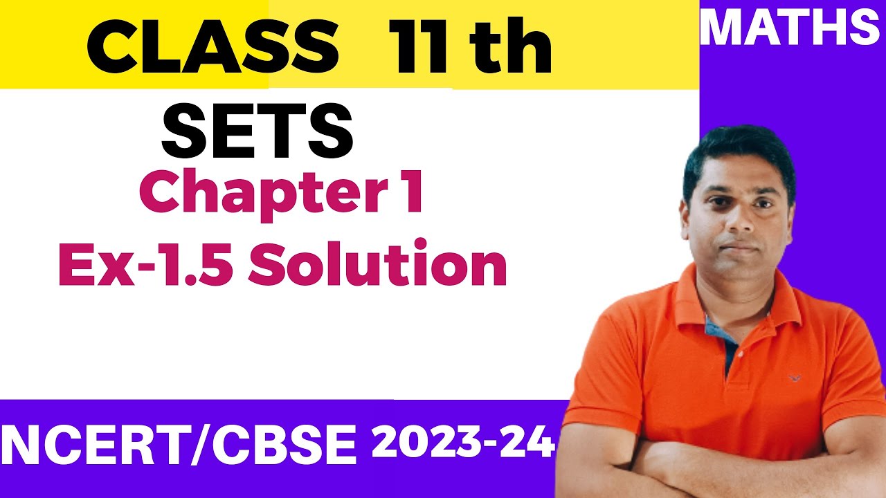Sets - Exercise 1.5 Solution | Class 11 Maths Chapter 1 | 2023-24 - YouTube