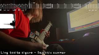 Sadistic summer full cover WITH TABS!! || Ling tosite sigure - Sadistic summer || (+Tone settings)