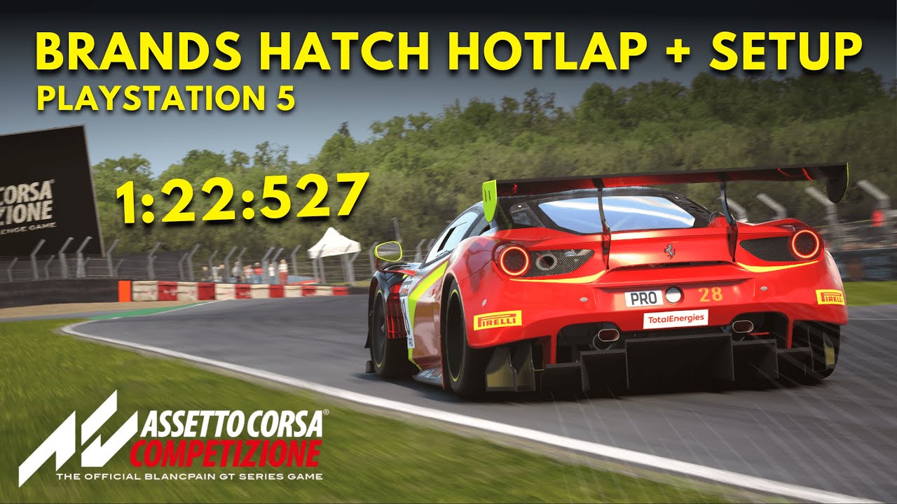 Acc Ferrari Evo Brands Hatch Hotlap Setup Ps Youtube