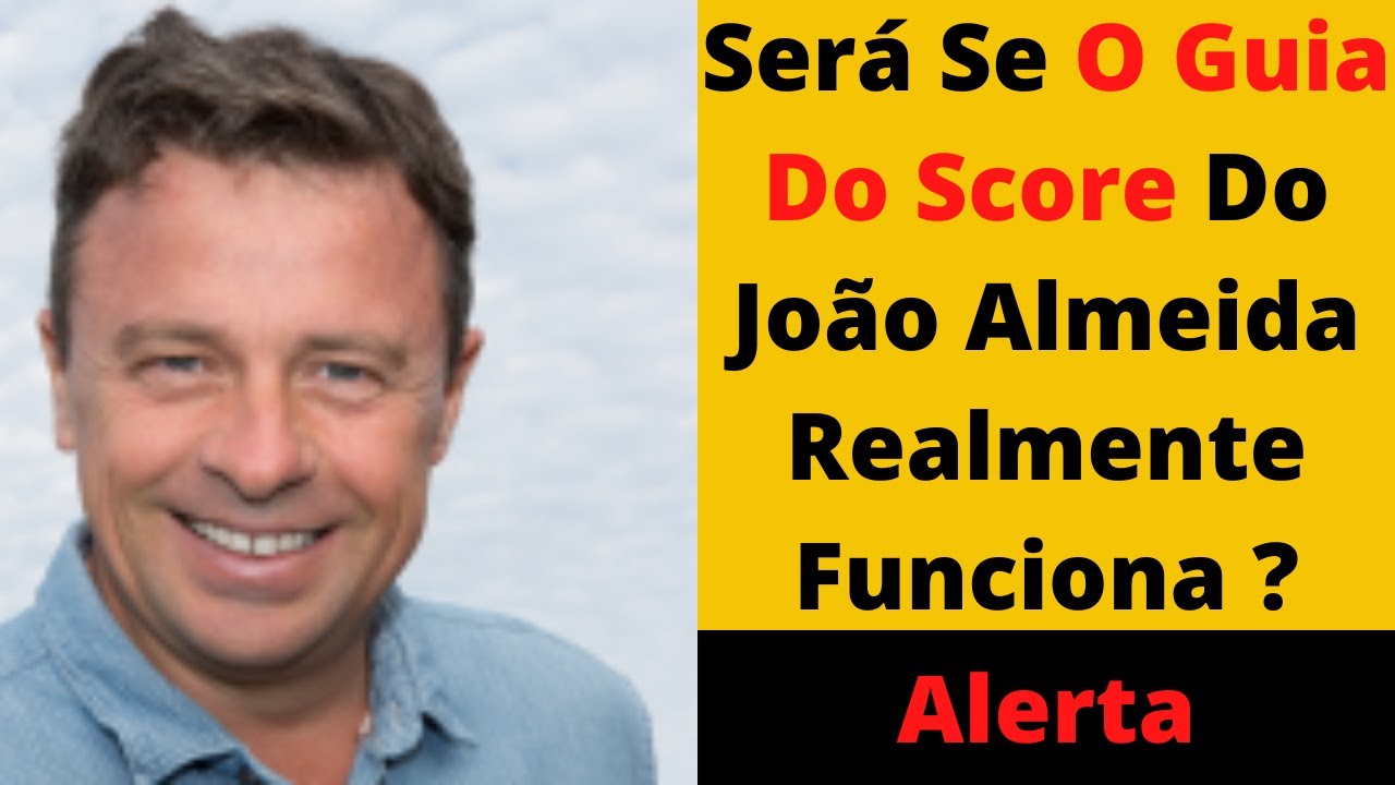 Guia do score PDF ! Guia Do Score João Almeida Funciona? Guia Do Score Funciona?