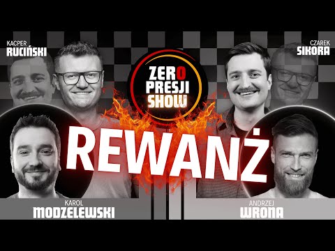 ZERO PRESJI SHOW #14 - Ruciński, Sikora, Modzelewski, Wrona, Termos - Rewanż