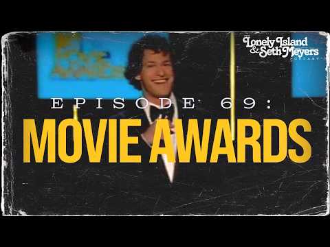 Movie Awards | The Lonely Island and Seth Meyers Podcast Episode 69