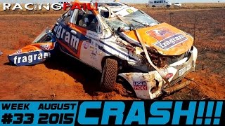 Racing and Rally Crash Compilation Week 33 August 2015