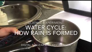Science Experiment - Water Cycle: How rain is form // DIGITAL FUN LEARNING KRISTA ENSTEK