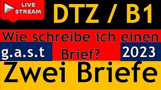 G.A.S.T / DTZ / B1 | zwei Briefe schreiben | E-Mails schreiben | Live am 25.01.2023