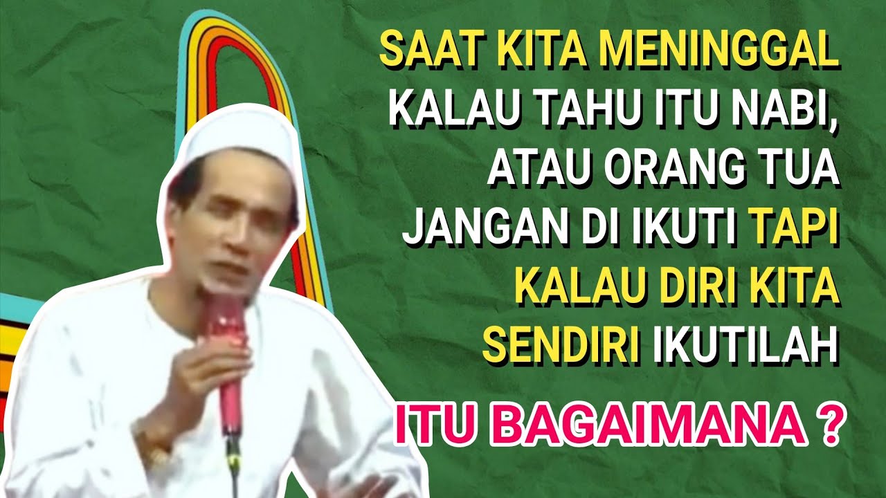 KH. MUKHLASON ROSYID💥JANGAN IKUTI SIAPAPUN SAAT MENINGGAL IKUTI DIRI SENDIRI ITU MAKSUTNYA BAGAIMANA