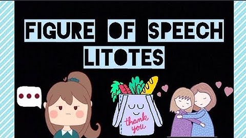 Litotes (Figure of Speech)