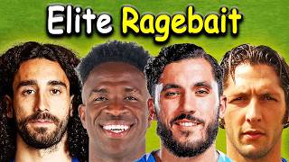 The Greatest Ragebaiters in Football Of All Time
