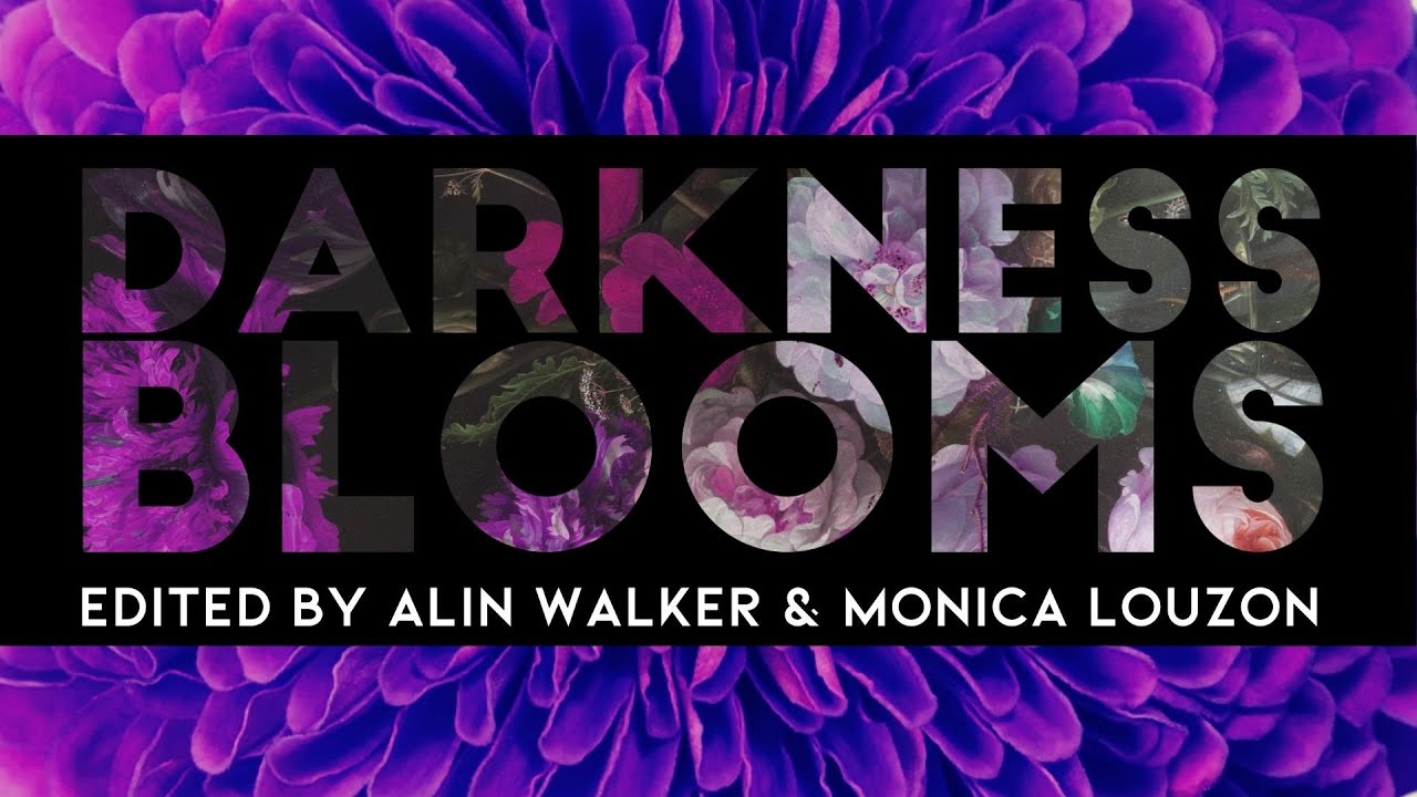 Darkness Blooms A Dark Speculative Fiction Anthology YouTube