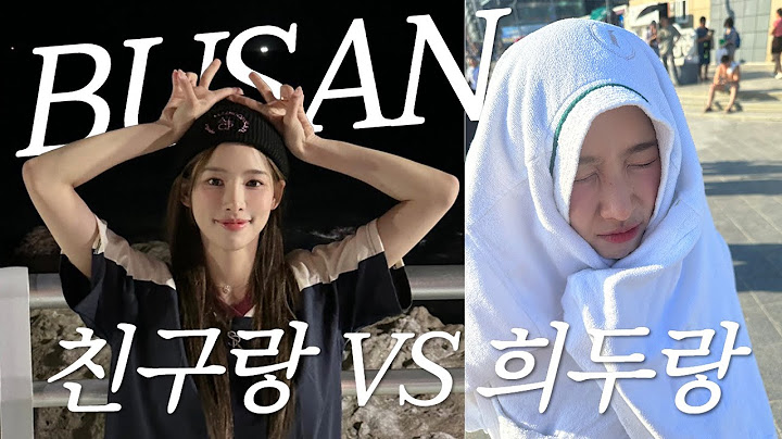 (SUB) 🇰🇷 부산 여행을 다녀왔습니다!!! 친구랑 1박 vs 희두랑 1박 l 그랜드 조선 호텔 오션뷰🏖️ l 팔레드신 후기 l 부산 야시장 뿌수기🍭 l 전생부터 이어진 희두