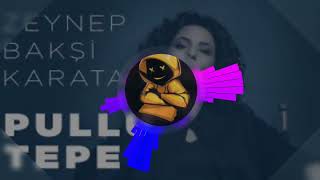 Zeynep Bakşi pullu tepe trap Mix Resimi